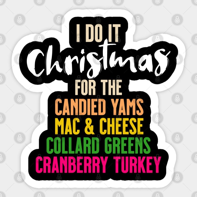 I Do It Christmas Meal Sticker by LB35Y5